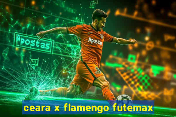 ceara x flamengo futemax